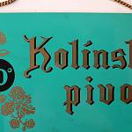 Kolín - pivovar, vývěsní tabulka do restaurace